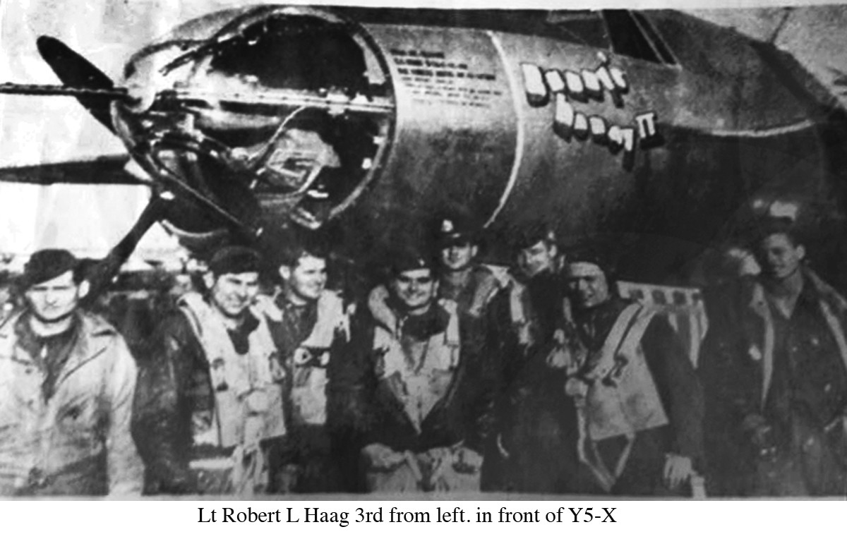 Lt Robert L Haag 3rd from left. in front of Y5-X